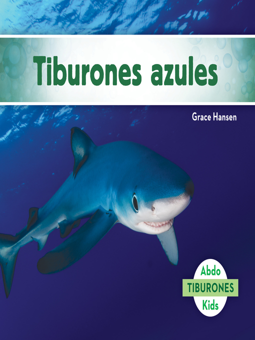 Title details for Tiburones azules (Blue Sharks) by Grace Hansen - Available